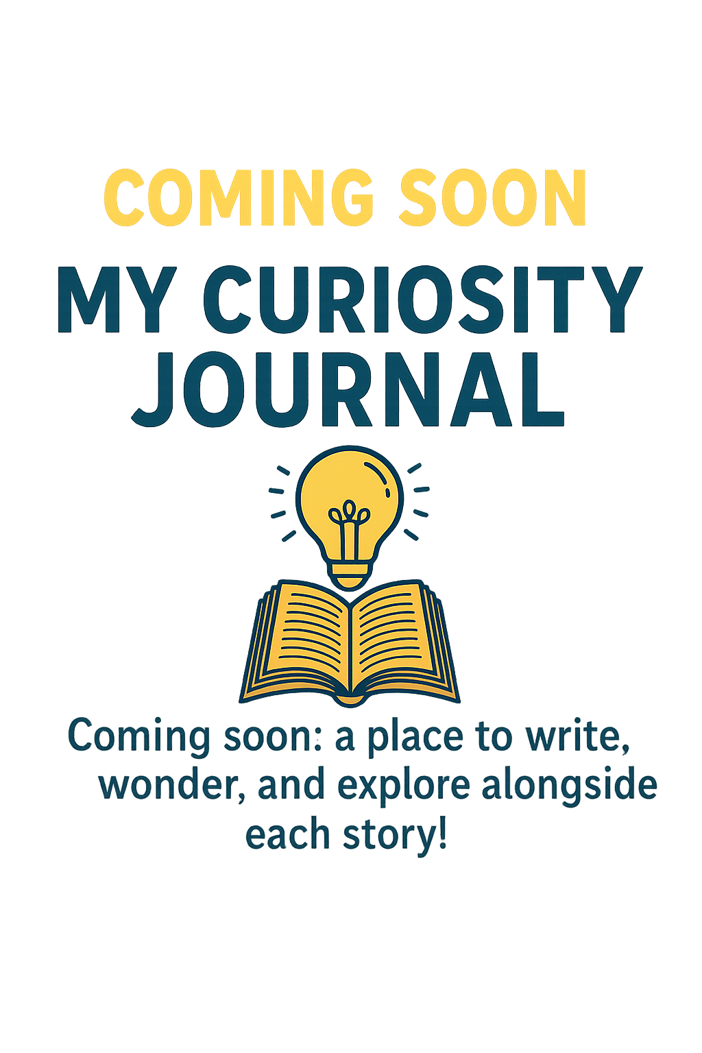 Coming Soon: My Curiosity Journal